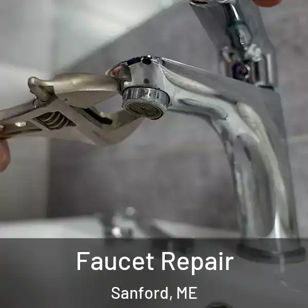  Faucet Repair Sanford, ME