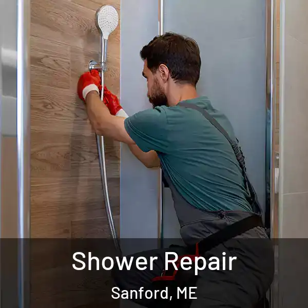  Shower Repair Sanford, ME